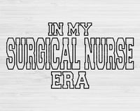 In My Surgical Nurse Era Svg Files For Cricut, Surgical Nurse Svg, Surgical Tech Svg Dxf Png Eps Cut Files Silhouette