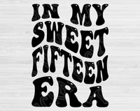 In My Sweet Fifteen Birthday Era Svg Files For Cricut, 15th Birthday Svg, Teenager Svg Dxf Png Eps Cut Files Silhouette