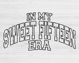 In My Sweet Fifteen Era Svg Files For Cricut, 15th Birthday Svg, Teenager Svg Dxf Png Eps Cut Files Silhouette