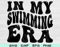 In My Swimming Era Svg Files For Cricut, Swimming Svg, Swim Svg Dxf Png Eps Cut Files Silhouette