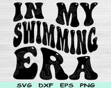 In My Swimming Era Svg Files For Cricut, Swimming Svg, Swim Svg Dxf Png Eps Cut Files Silhouette