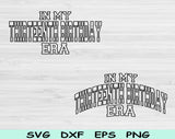 In My Thirteenth Birthday Era Svg Files For Cricut, 13th Birthday Svg, Teenager Svg Dxf Png Eps Cut Files Silhouette