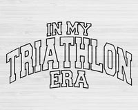 In My Triathlon Era Svg Files For Cricut, Triathlon Svg, Running Svg Dxf Png Eps Cut Files Silhouette