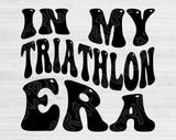 In My Triathlon Era Svg Files For Cricut, Triathlon Svg, Running Svg Dxf Png Eps Cut Files Silhouette