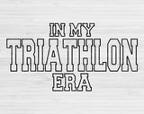 In My Triathlon Era Svg Files For Cricut, Triathlon Svg, Running Svg Dxf Png Eps Cut Files Silhouette