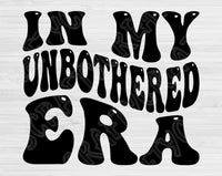 In My Unbothered Era Svg Files For Cricut, Unbothered Svg, Mom Life Svg Dxf Png Eps Cut Files Silhouette