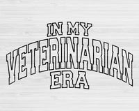 In My Veterinarian Era Svg Files For Cricut, Veterinarian Svg, Vet Svg Dxf Png Eps Cut Files Silhouette