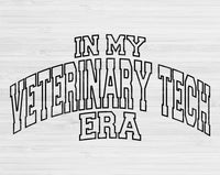 In My Veterinary Tech Era Svg Files For Cricut, Veterinary Tech Svg, Vet Tech Svg Dxf Png Eps Cut Files Silhouette
