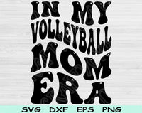In My Volleyball Mom Era Svg Files For Cricut, Volleyball Mom Svg, Volleyball Svg Dxf Png Eps Cut Files Silhouette