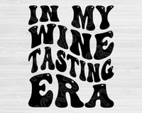 In My Wine Tasting Era Svg Files For Cricut, Wine Tasting Svg, Wine Lover Svg Dxf Png Eps Cut Files Silhouette