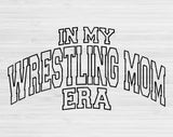 In My Wrestling Mom Era Svg Files For Cricut, Wrestling Mom Svg, Wrestling Svg Dxf Png Eps Cut Files Silhouette