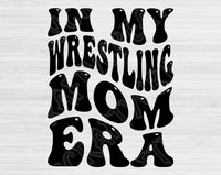 In My Wrestling Mom Era Svg Files For Cricut, Wrestling Mom Svg, Wrestling Svg Dxf Png Eps Cut Files Silhouette