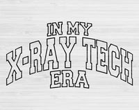 In My X-ray Tech Era Svg Files For Cricut, X-ray Tech Svg, Radiology Tech Svg Dxf Png Eps Cut Files Silhouette