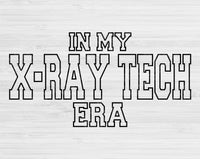 In My X-ray Tech Era Svg Files For Cricut, X-ray Tech Svg, Radiology Tech Svg Dxf Png Eps Cut Files Silhouette