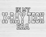 In My X-ray Tech Era Svg Files For Cricut, X-ray Tech Svg, Radiology Tech Svg Dxf Png Eps Cut Files Silhouette