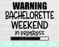 bachelorette weekend svg