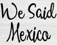 I Said Yes Svg, That's What She Said, We Said Mexico, and We Said Vegas Svg. Bachelorette Svg Files for Cricut and Silhouette.