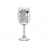 If A Glass of Wine Svg  Files For Cricut And Silhouette, Wine Glass Svg Cut Files, Funny Wine Svg, Alcohol Svg, Wine Sayings Svg