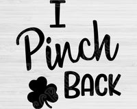 St Patricks Svg, I Pinch Back Svg Files For Cricut And Silhouette. St Patricks Day Svg Files for Cricut and Silhouette. Lucky Irish Svg