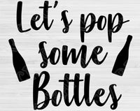 He Popped The Question, Let's Pop Some Bottles, We're Poppin Bottles. Bachelorette Svg Files For Cricut and Silhouette.