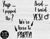 He Popped The Question, Let's Pop Some Bottles, We're Poppin Bottles. Bachelorette Svg Files For Cricut and Silhouette.
