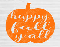 Pumpkin Svg Files For Cricut And Silhouette, Happy Fall Yall Svg, Fall Svg Cut File, Fall Saying Svg, Thanksgiving Svg Dxf