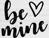 Be Mine Svg Files For Cricut And Silhouette, Valentines Day Svg Cut Files