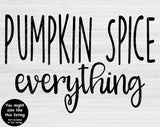 Pumpkin Everything Svg Files For Cricut And Silhouette, Fall Sayings Svg, Fall Svg Cut Files, Thanksgiving Svg File