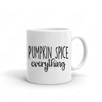 Pumpkin Spice Everything Svg Files For Cricut And Silhouette, Fall Sayings Svg, Fall Svg Cut Files, Thanksgiving Svg File
