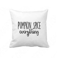 Pumpkin Spice Everything Svg Files For Cricut And Silhouette, Fall Sayings Svg, Fall Svg Cut Files, Thanksgiving Svg File