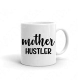 Mother Hustler Svg Files For Cricut And Silhouette, Mom Svg. Mothers Day Svg Cut File, Mom Life Svg