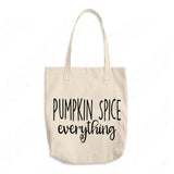 Pumpkin Spice Everything Svg Files For Cricut And Silhouette, Fall Sayings Svg, Fall Svg Cut Files, Thanksgiving Svg File