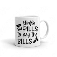 Slingin Pills To Pay The Bills Funny Nurse Svg Files For Cricut And Silhouette, Nurse Life Svg Cut File, Nurse Png, Rx Pharmacist Svg
