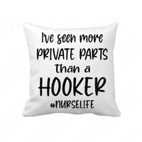 I've Seen More Private Parts Than A Hooker Nurse Svg Files For Cricut And Silhouette, Nursing Svg Cut File, Nurse Life Svg Files, Nurse Svg