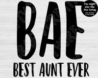 Best Aunt Ever Svg Files For Cricut And Silhouette, BAE Svg Cut File, Aunt Svg