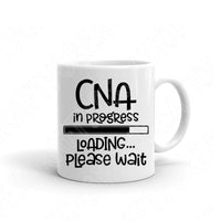 CNA In Progress Loading Please Wait Svg Files For Cricut And Silhouette, Nursing Student Svg Cut File, Nurse Svg. Nursing School Svg