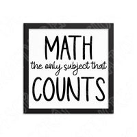 Math The Only Subject That Counts Svg Files For Cricut And Silhouette, Math Teacher Svg Cut File, Teacher Svg, Teacher Life Svg
