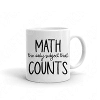 Math The Only Subject That Counts Svg Files For Cricut And Silhouette, Math Teacher Svg Cut File, Teacher Svg, Teacher Life Svg
