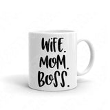 Wife Mom Boss Svg Files For Cricut And Silhouette, Mom Svg Cut File, Mom Life Svg