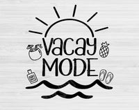 Vacay Mode Svg Files for Cricut, Summer Shirt Svg, Vacation Svg, Dxf, Eps, Png for Silhouette and Glowforge